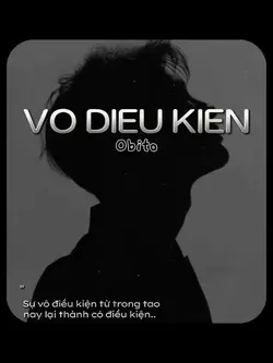 Vô Điều Kiện - Obito