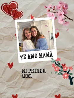 te amo mamá