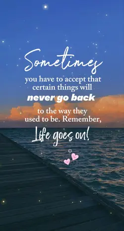 life goes on