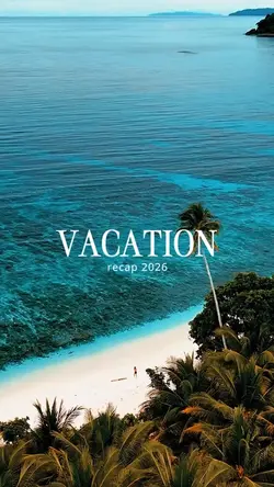 VACATION RECAP