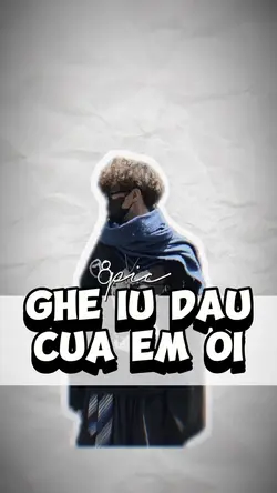 Ghệ iu dấu của em ơi