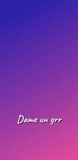 Dame un grr