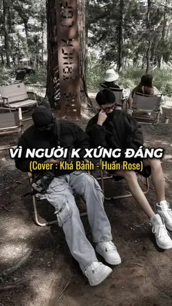 Vì người k xứng đáng