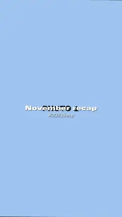 NOVEMBER RECAP