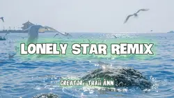 LONELY STAR REMIX