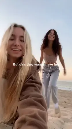girls just want to 