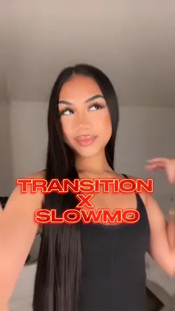 TRANSITION X SLOWMO😻