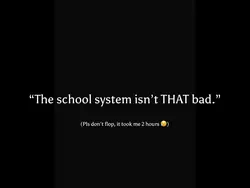 The School System..