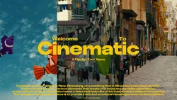 WELCOME TO CINEMATIC