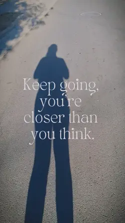 Keep going
