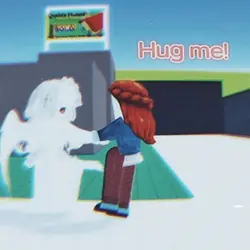 Hug me!