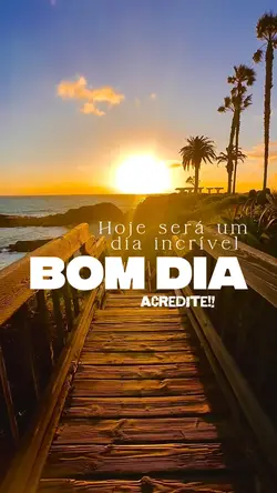 Será um dia incrível
