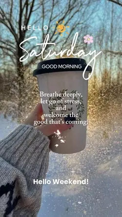 Hello Saturday 🌼
