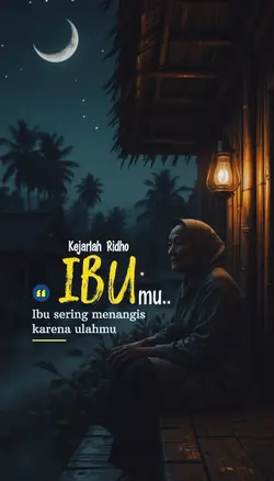 kejarlah ridho ibu..