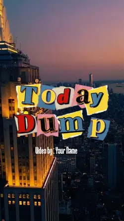 TODAY DUMP