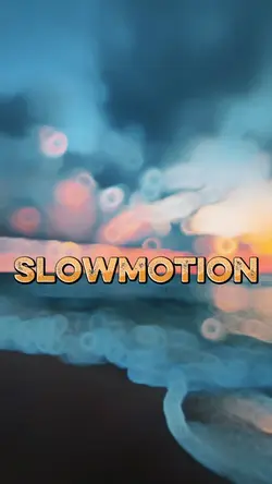 Slowmotion 