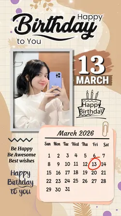13 MARCH HBD 2026