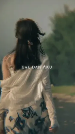 KAU DAN AKU SUDAH