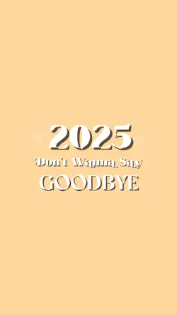 GOODBYE 2025