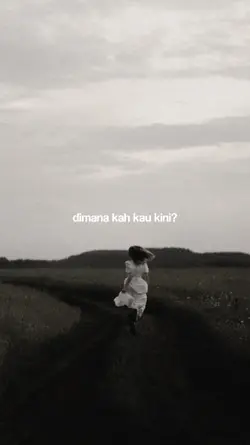 dimanakah kau kini