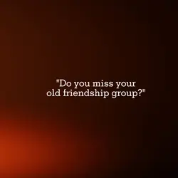 old friendship group