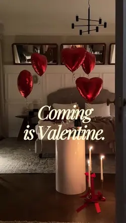 Coming is Valentine