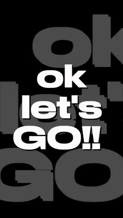 ok let's Go!!
