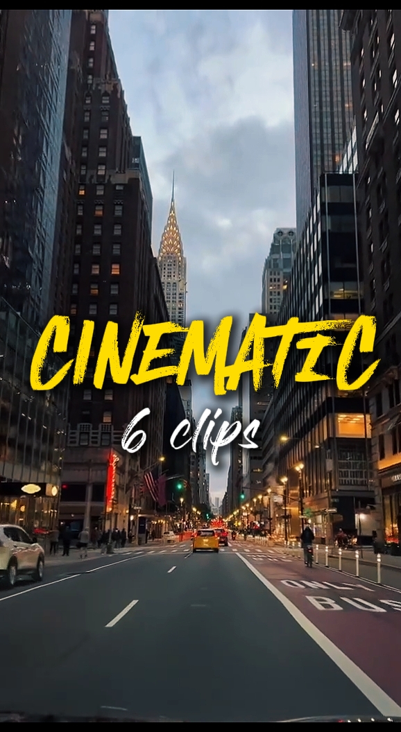 6 clips cinematic 