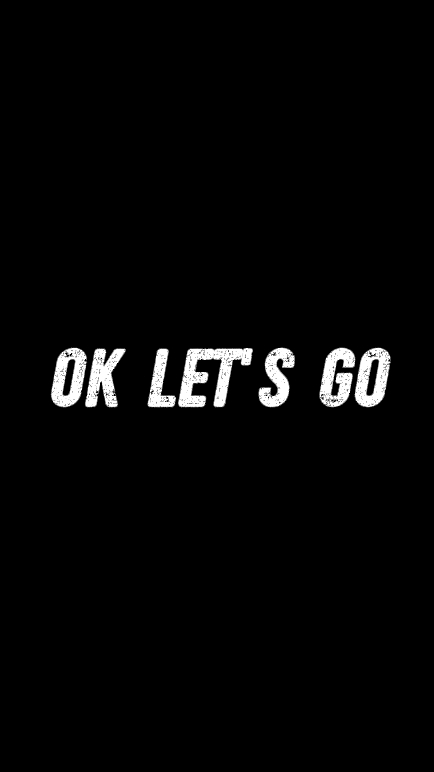 OK LET'S GOO!