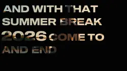 Summer break 2026
