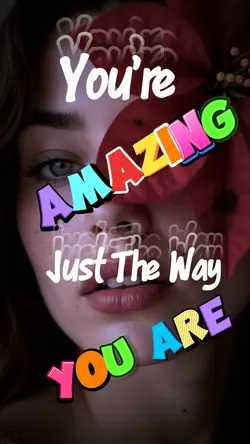 Just the way you are