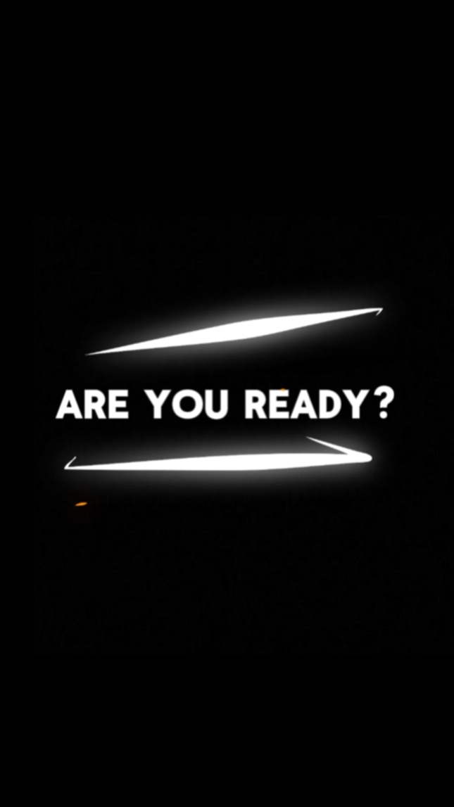 ARE YOU READY