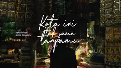 Kota ini tak sama