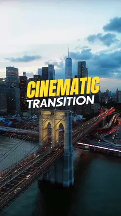 CINEMATIC TRANSITION