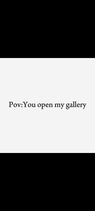 : vous ouvrez ma galerie