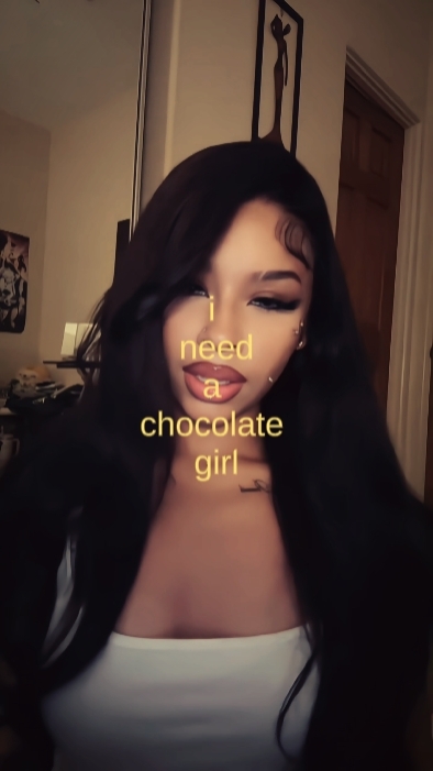 i need a chocolate