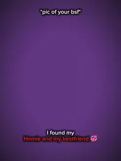 Myhomie&mybestfriend