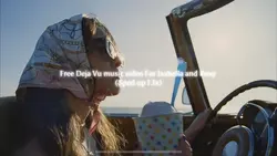 Deja vu music video