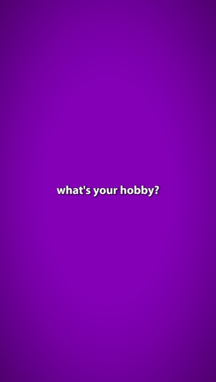 what's your hobby?