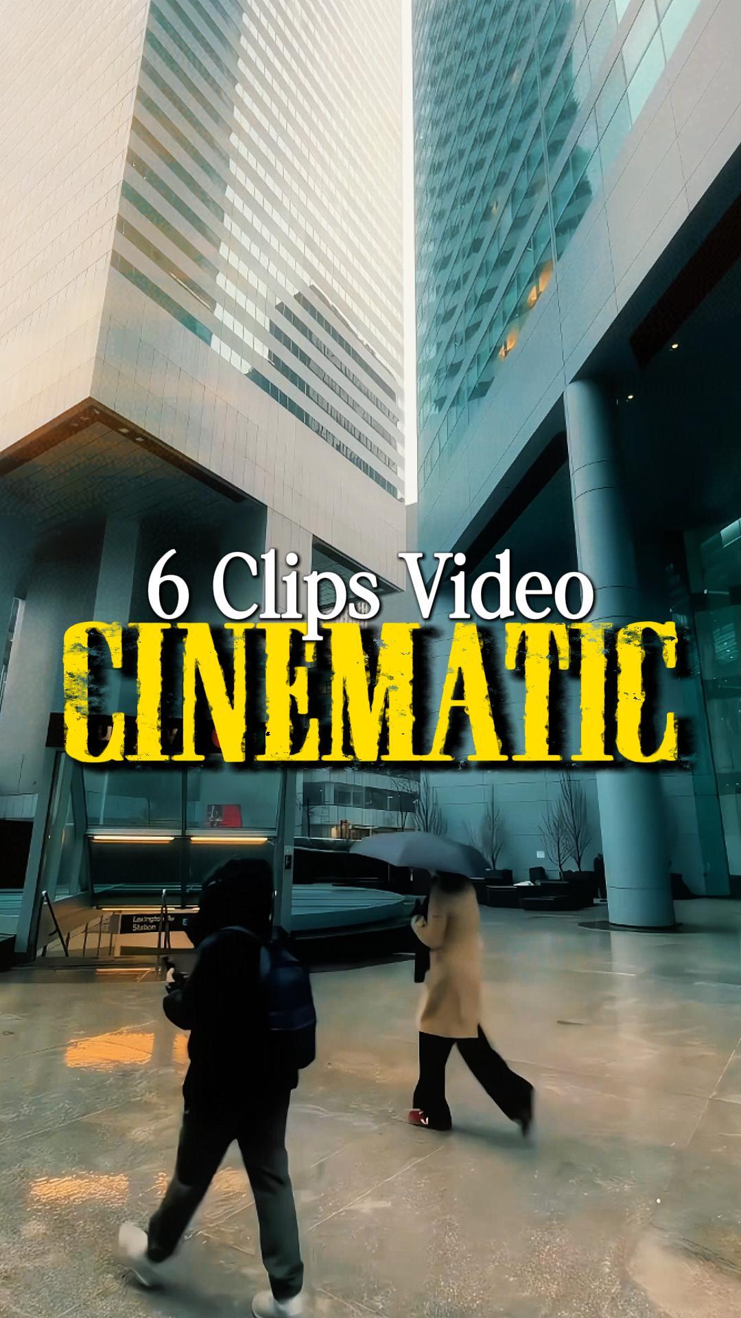 6 CLIPS CINEMATIC