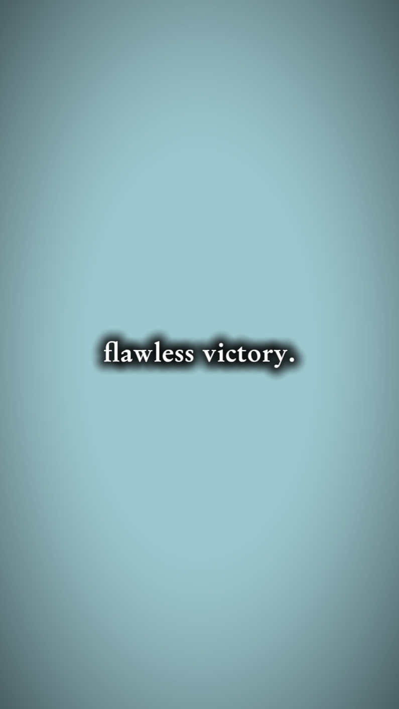 flawless victory 