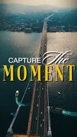 Capture the moment