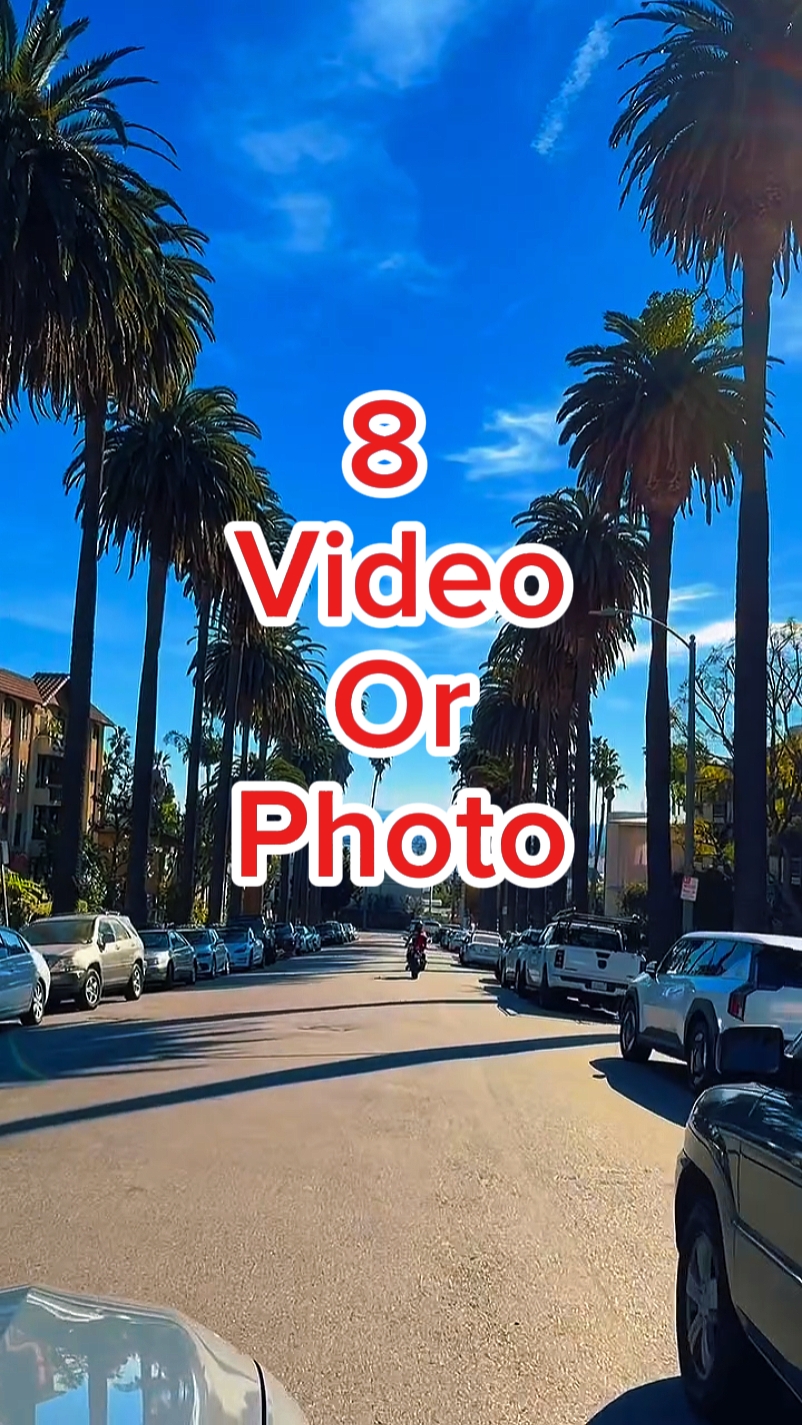 8 video or photo