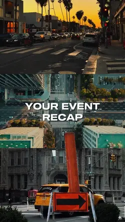 YOUR EVENT RECAP
