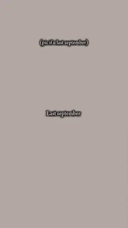 Last/this September 