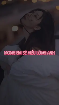 Mog e sẽ hiểu lòng a