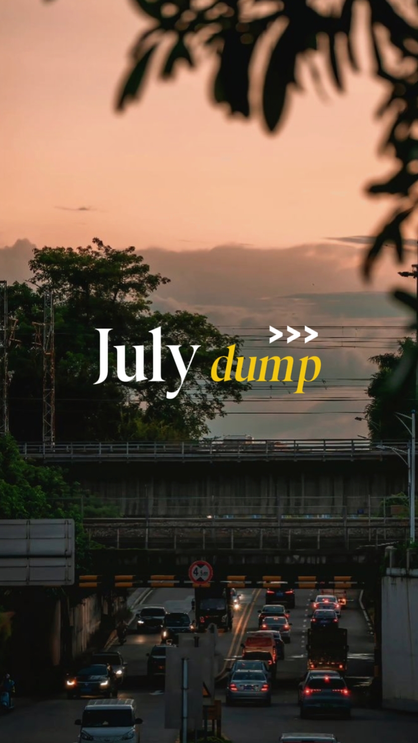 july dump 2025