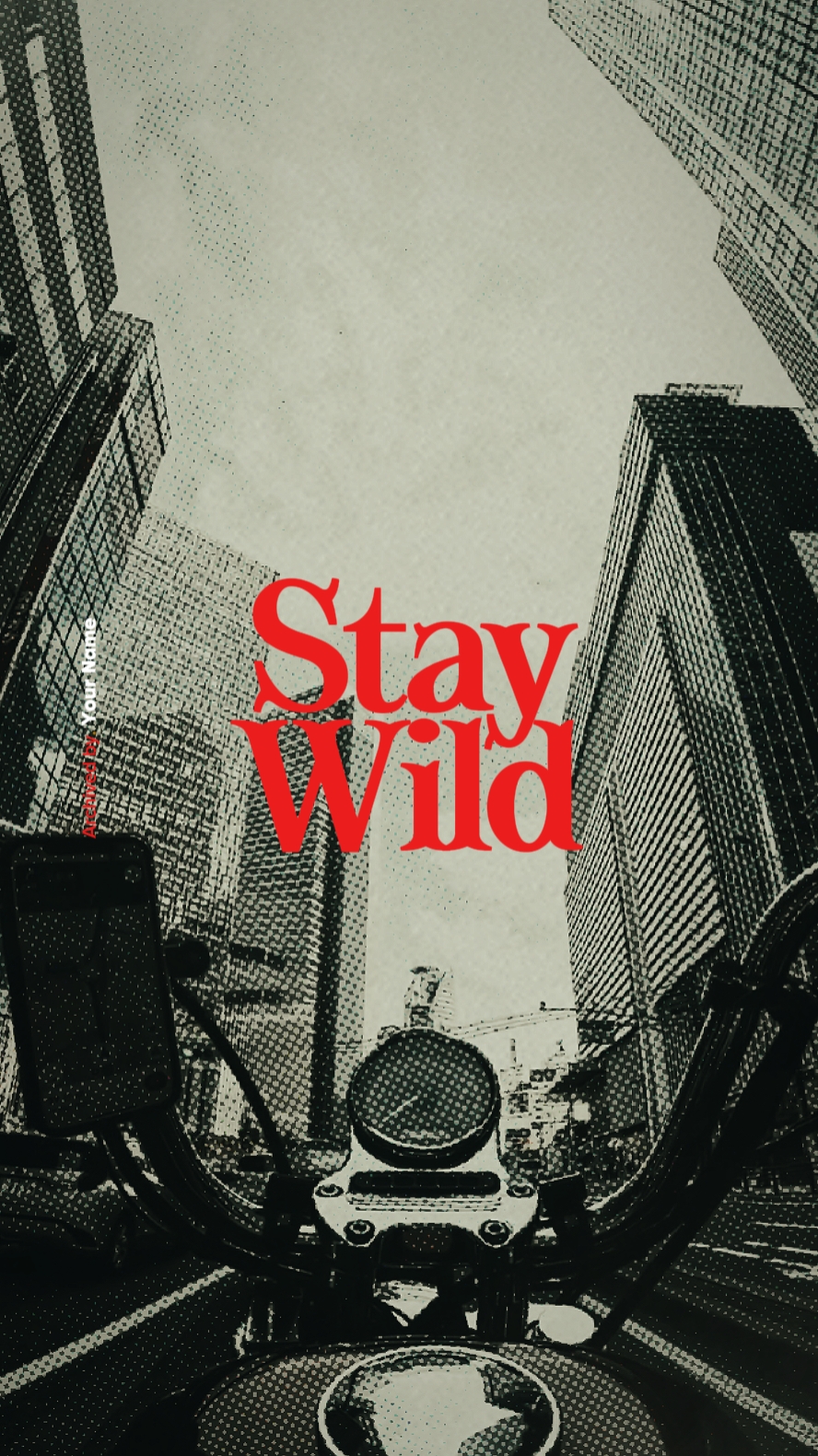 STAY WILD !