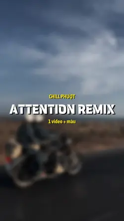 Attention remix cuốn