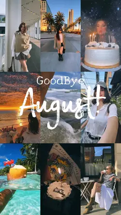 Goodbye August